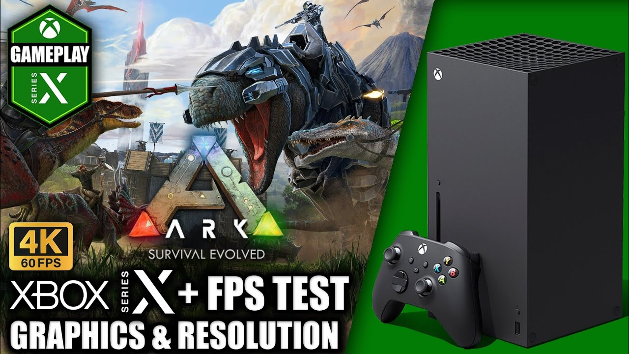 Ark Survival Evolved - Xbox Series X Gameplay + FPS Test