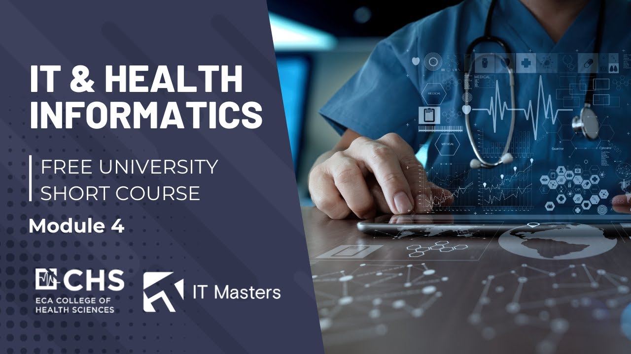 Free Short Course: IT & Health Informatics - Module 4