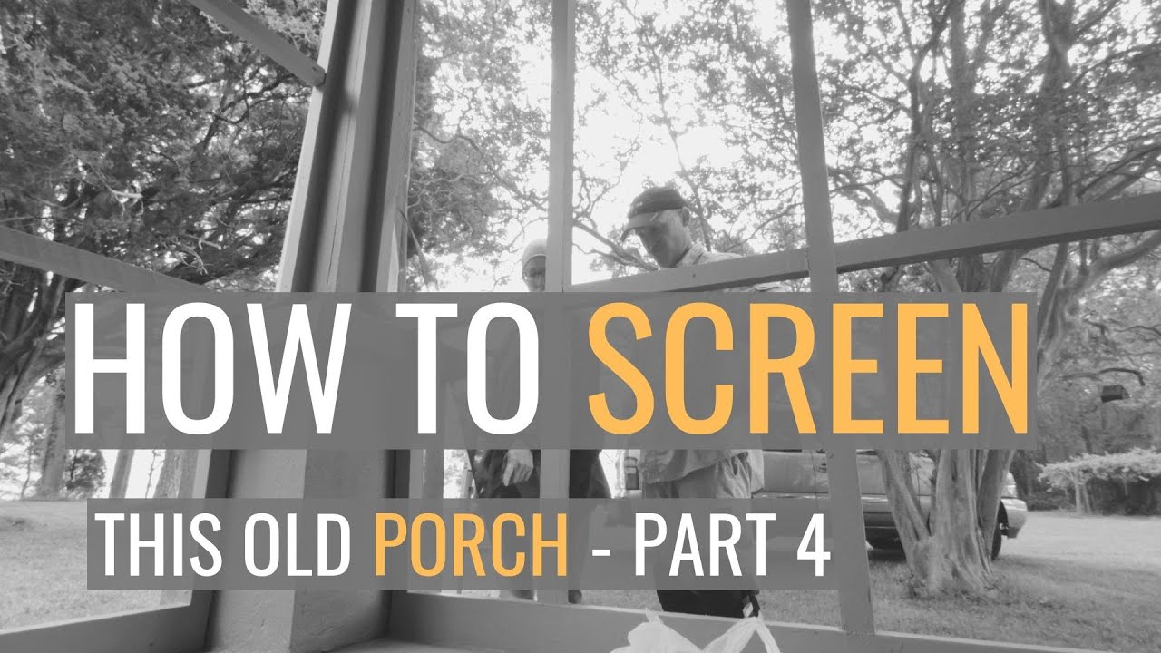 How to Screen a Porch and Trim | This Old House Porch - Part 4