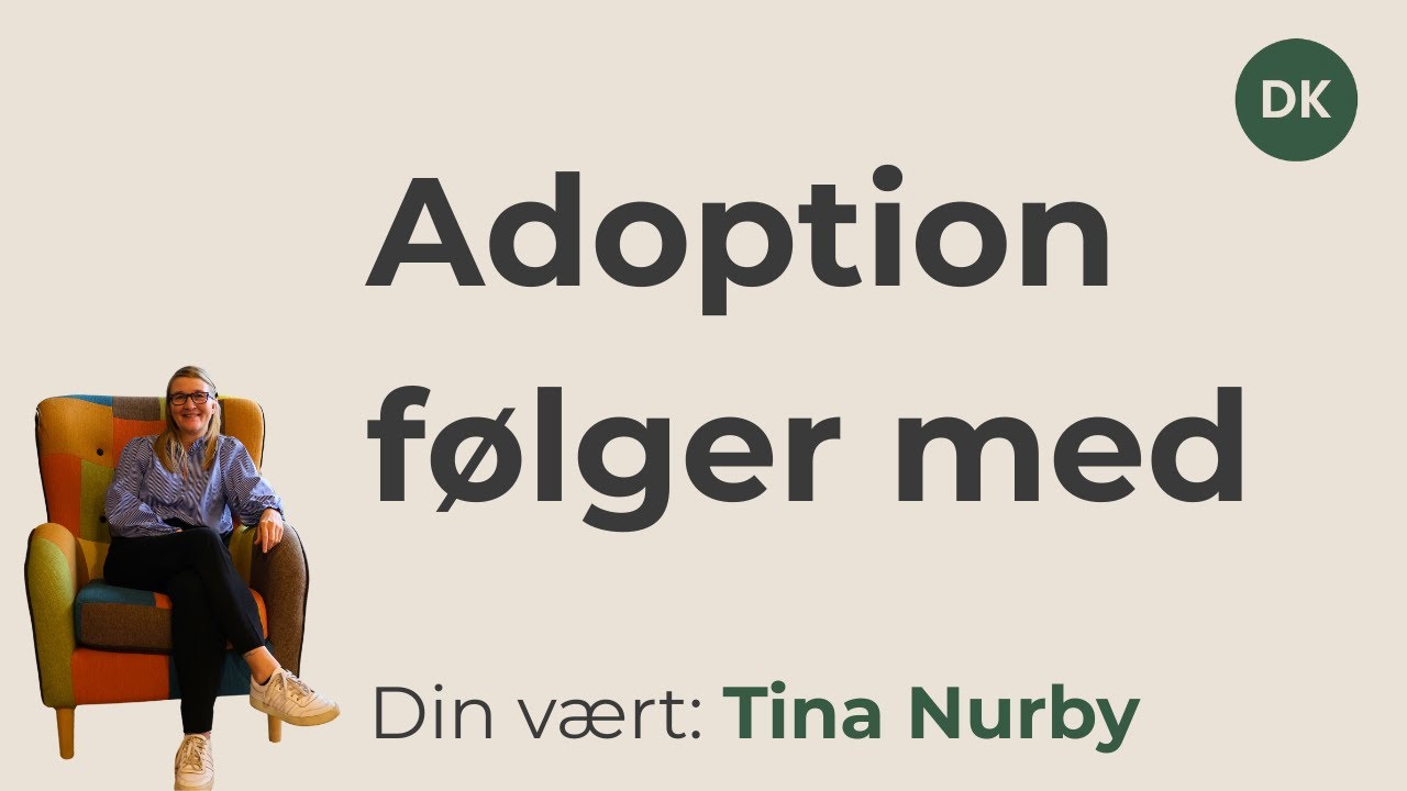 Når adoption følger med gennem livet - Sannes fortælling og min egen