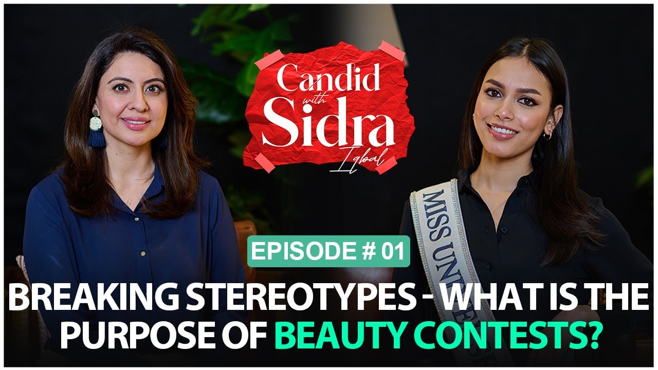 Breaking Stereotypes-What is the Purpose of Beauty Contests | Erica Robin | Podcast 01 | Sidra Iqbal