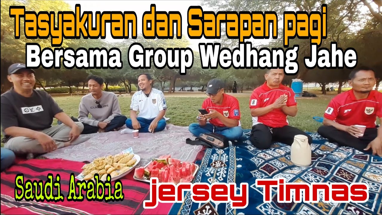 TASYAKURAN DAN SARAPAN PAGI BERSAMA GROUP WEDHANG JAHE  - VLOG SAUDI ARABIA 
