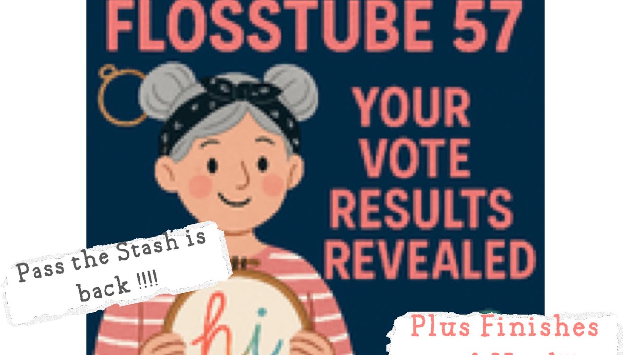 Flosstube 57 - Pass the stash is back ! 