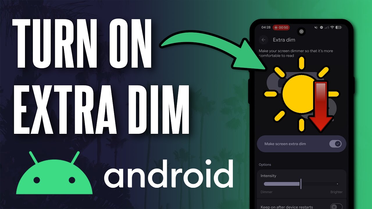 Как включить режим Extra Dim на телефоне Android