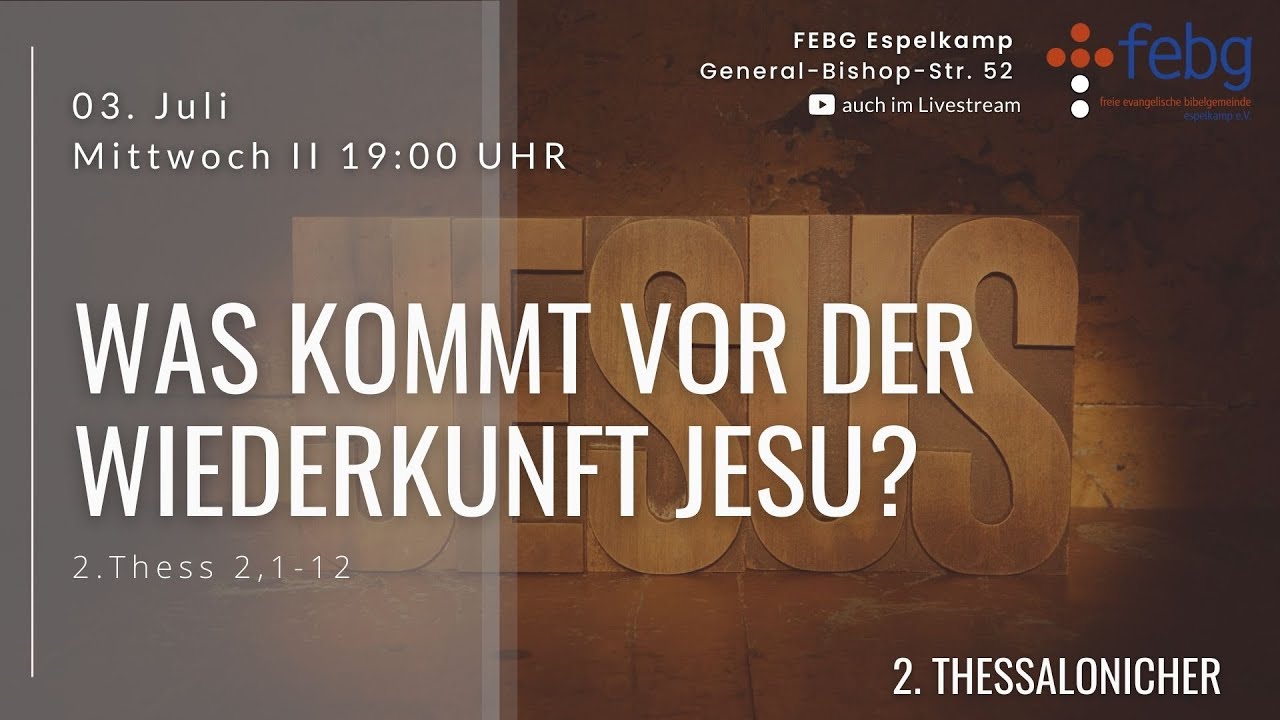 2. Thessalonicher 2, 1-12 | Michi Ferderer | 03.07.2024 | FEBG Espelkamp
