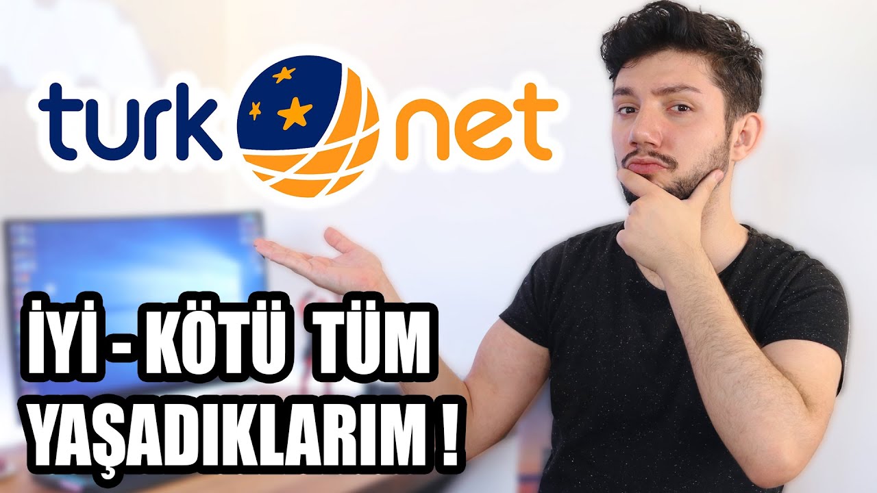 2.5 Yıl Kullandığım TURKNET İnternetim ve İyi K&ouml;t&uuml; T&uuml;m Yaşadıklarım!