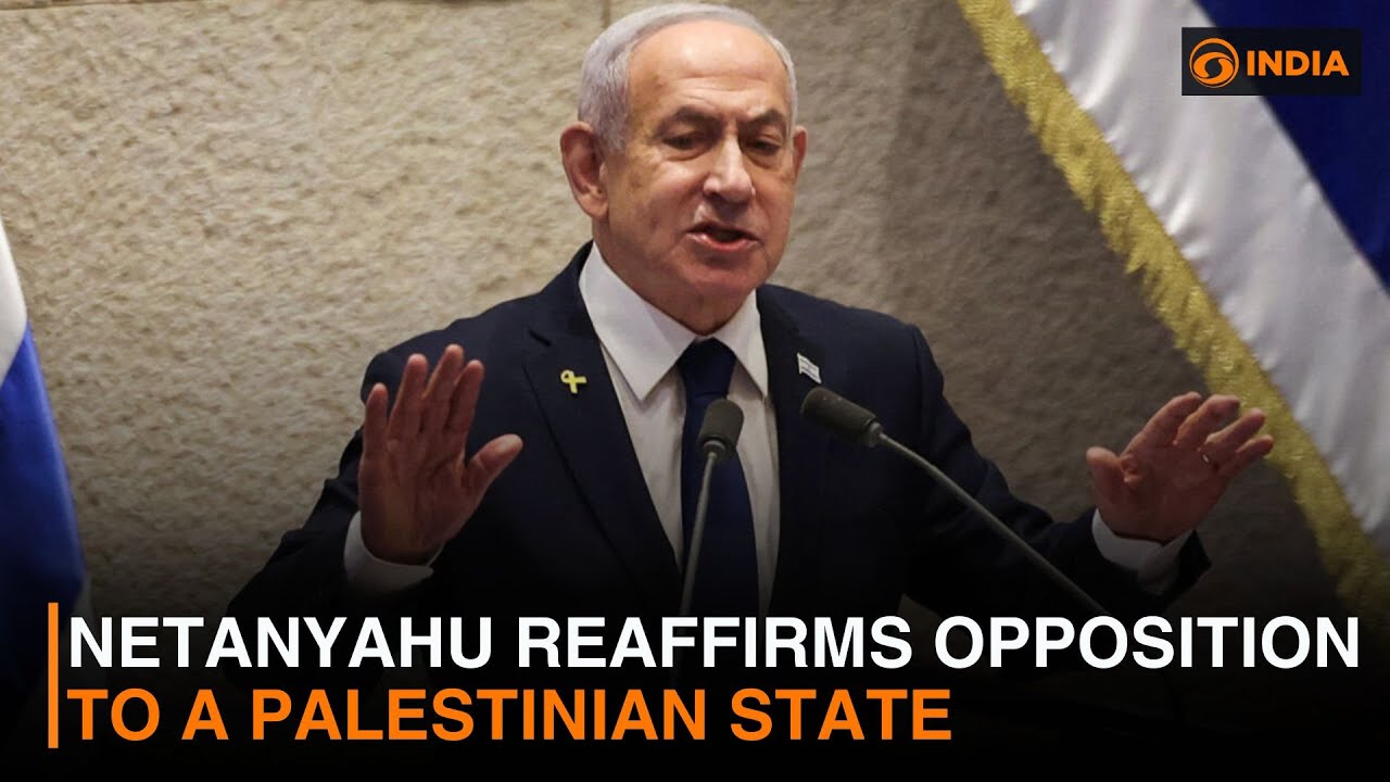 Netanyahu reaffirms opposition to a Palestinian State