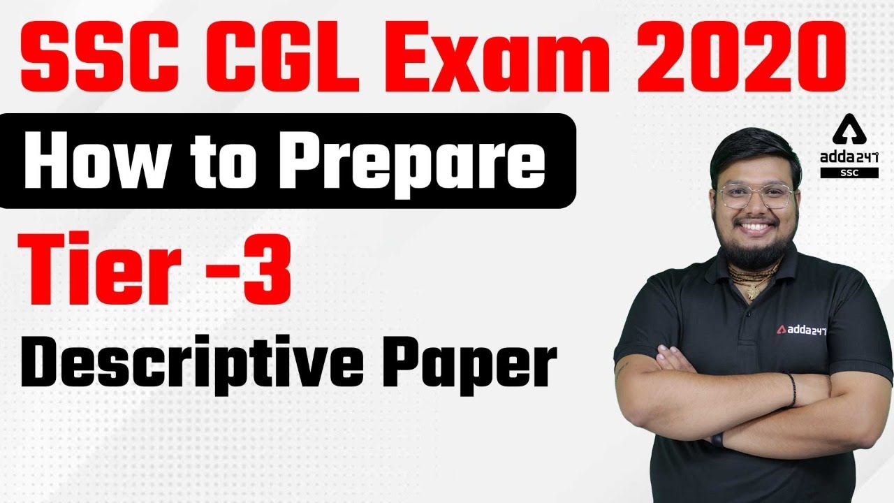SSC CGL Exam 2020 | How to Prepare Tier -3 | Descriptive Paper