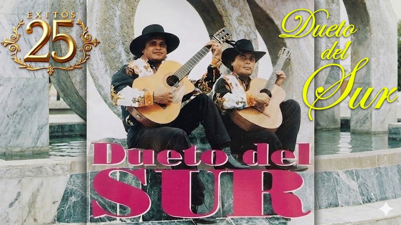 Dueto Del Sur🤠 25 Canciones Coleccion de Oro🎶 - Rancheras Inovidables Mix ✅