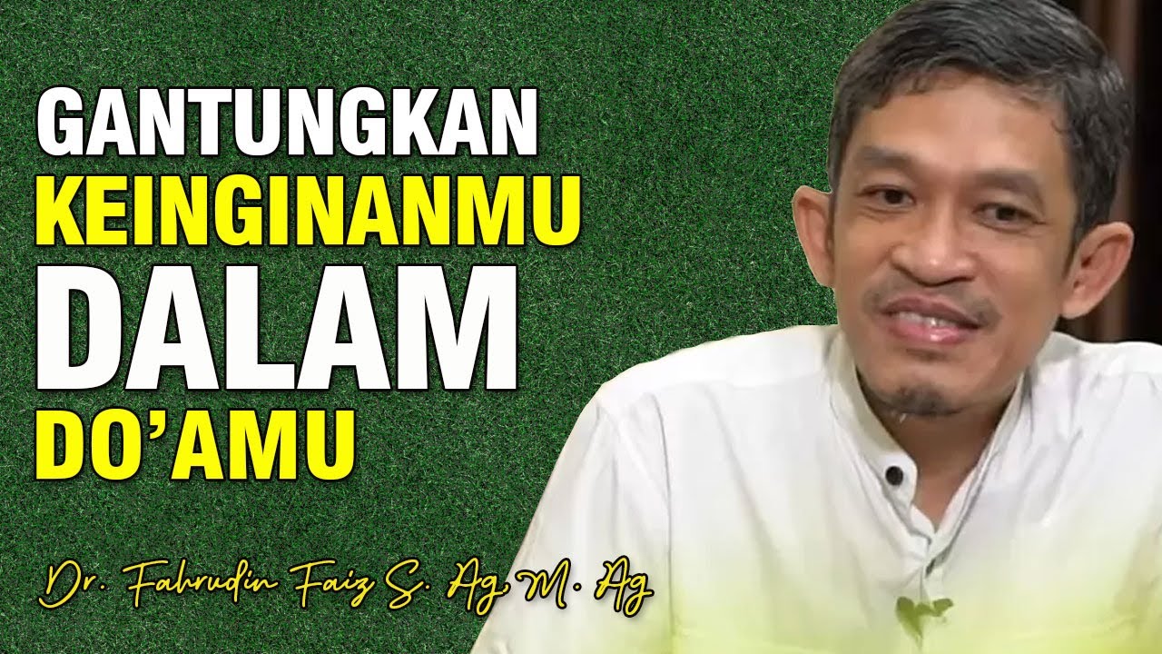 InsyaAllah Doamu Terkabul, Penuhi Syarat ini | Dr. H. Fahruddin Faiz, S.Ag M.Ag | Ngaji Filsafat