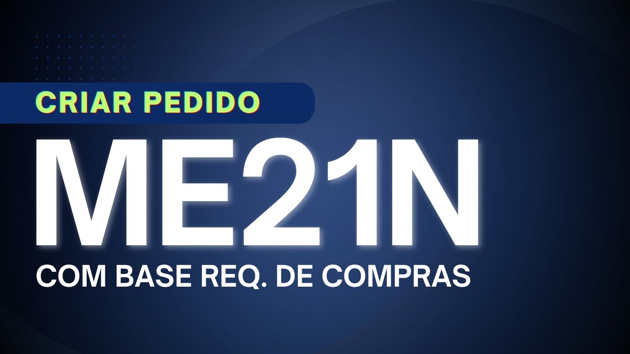 Converter uma Requisição de Compras em Pedido ME21N | SAP MM