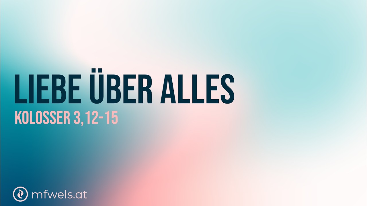 Liebe über alles! - Predigt: Martin Podobri