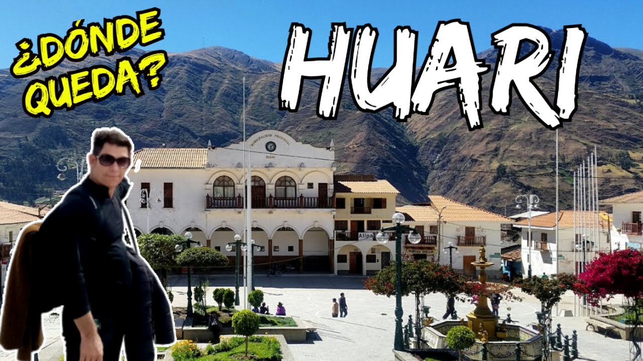 HUARI - ANCASH  PER&Uacute;-   TURISMO,COSTUMBRES Y ECOLOG&Iacute;A.