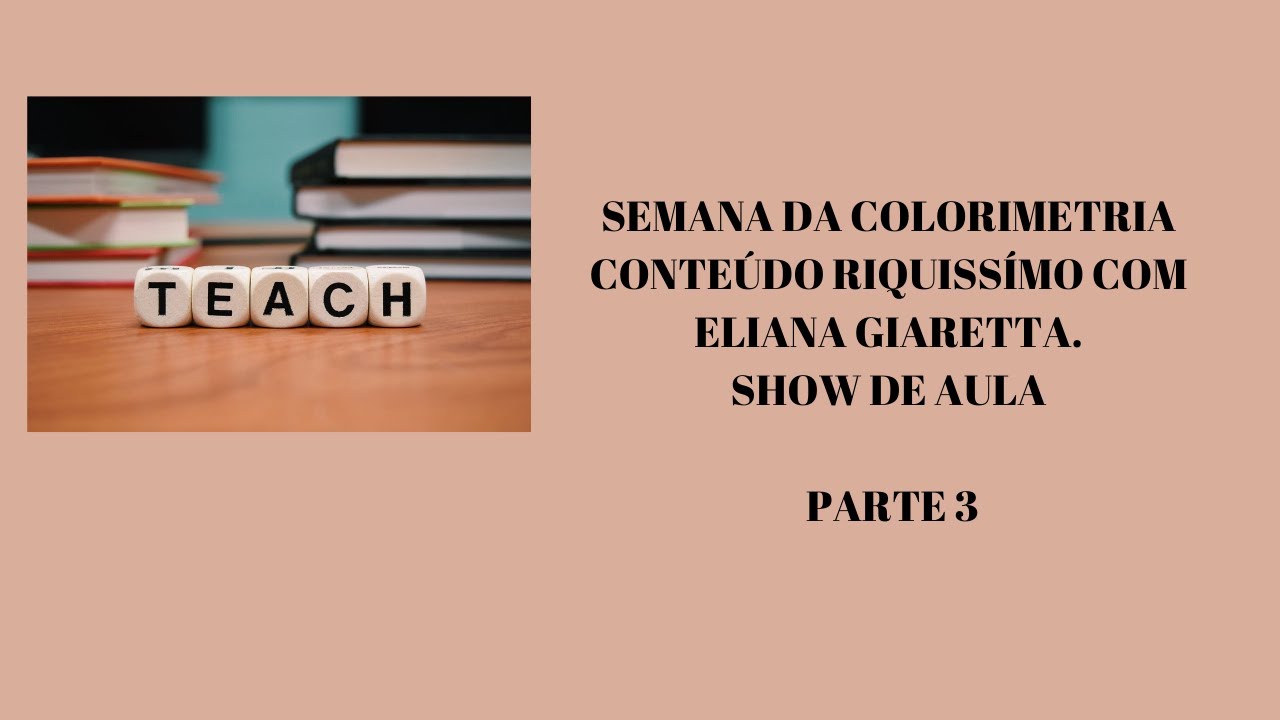 Semana Da Colorimetria - Dia #3