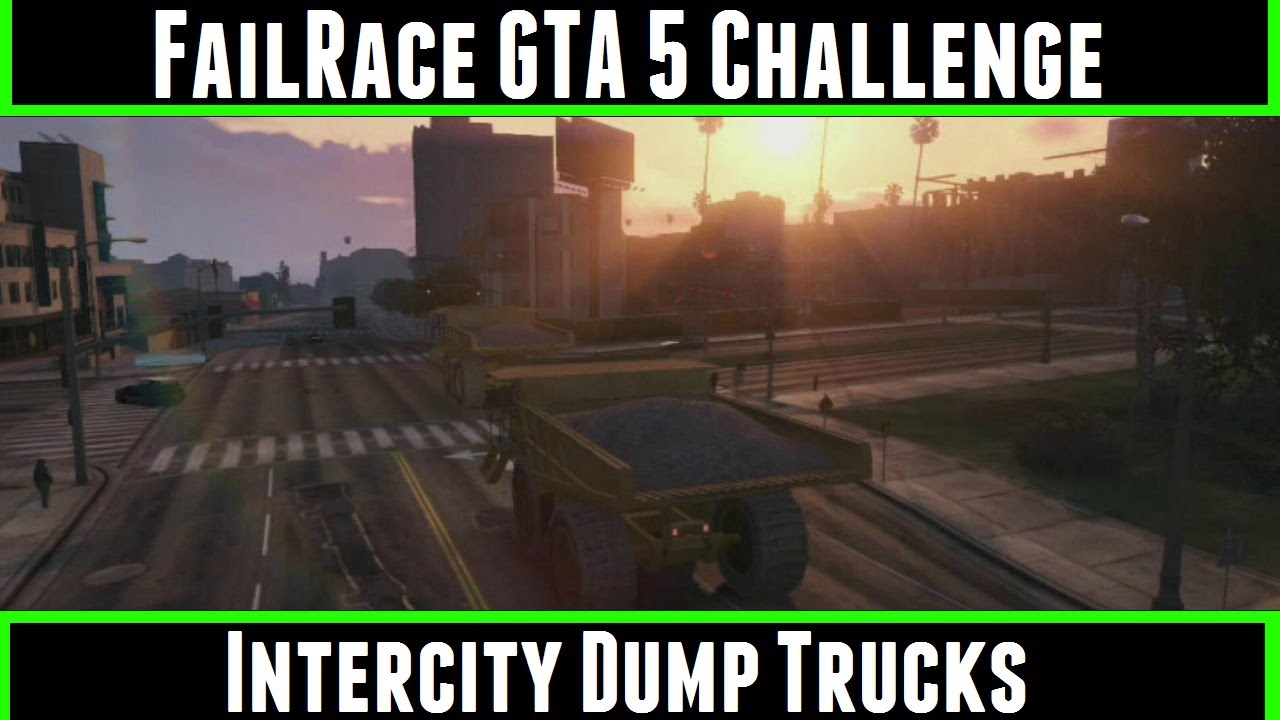 FailRace Gta 5 Challenge InterCity Dump Trucks