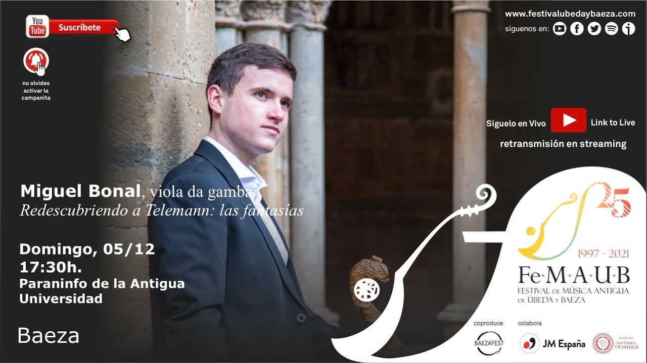Redescubriendo a Telemann: las fantasías – Miguel Bonal, viola da gamba – XXV FeMAUB 2021