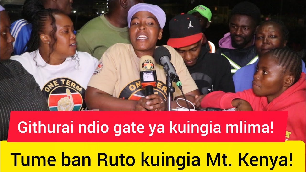 Githurai ndio gate ya kuingia mlima! Tume ban Ruto kuingia Mt. Kenya kwa kutubomolea