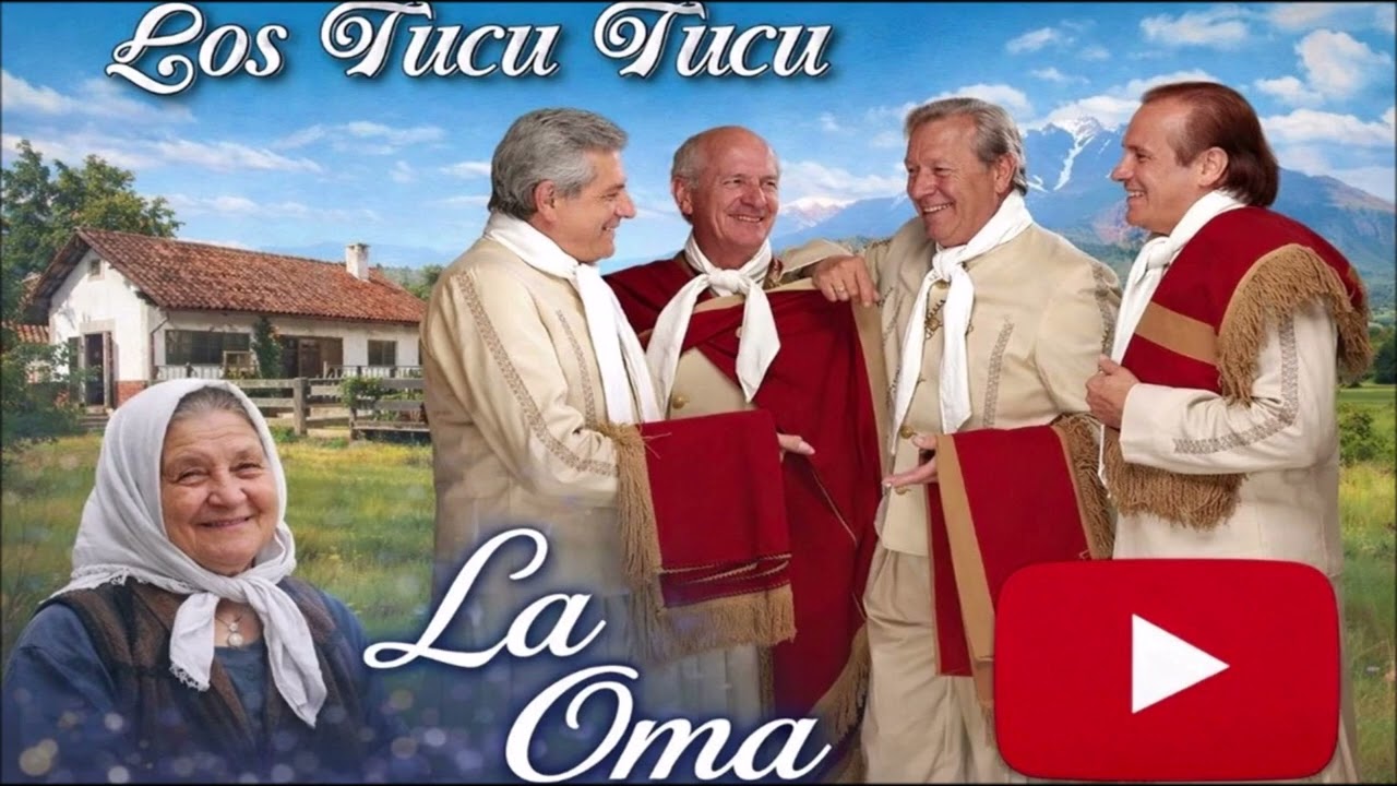 Los Tucu Tucu La Oma
