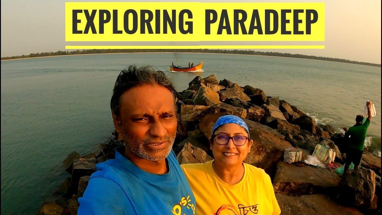 Paradeep Car Trip Day 3 - Exploring Paradeep