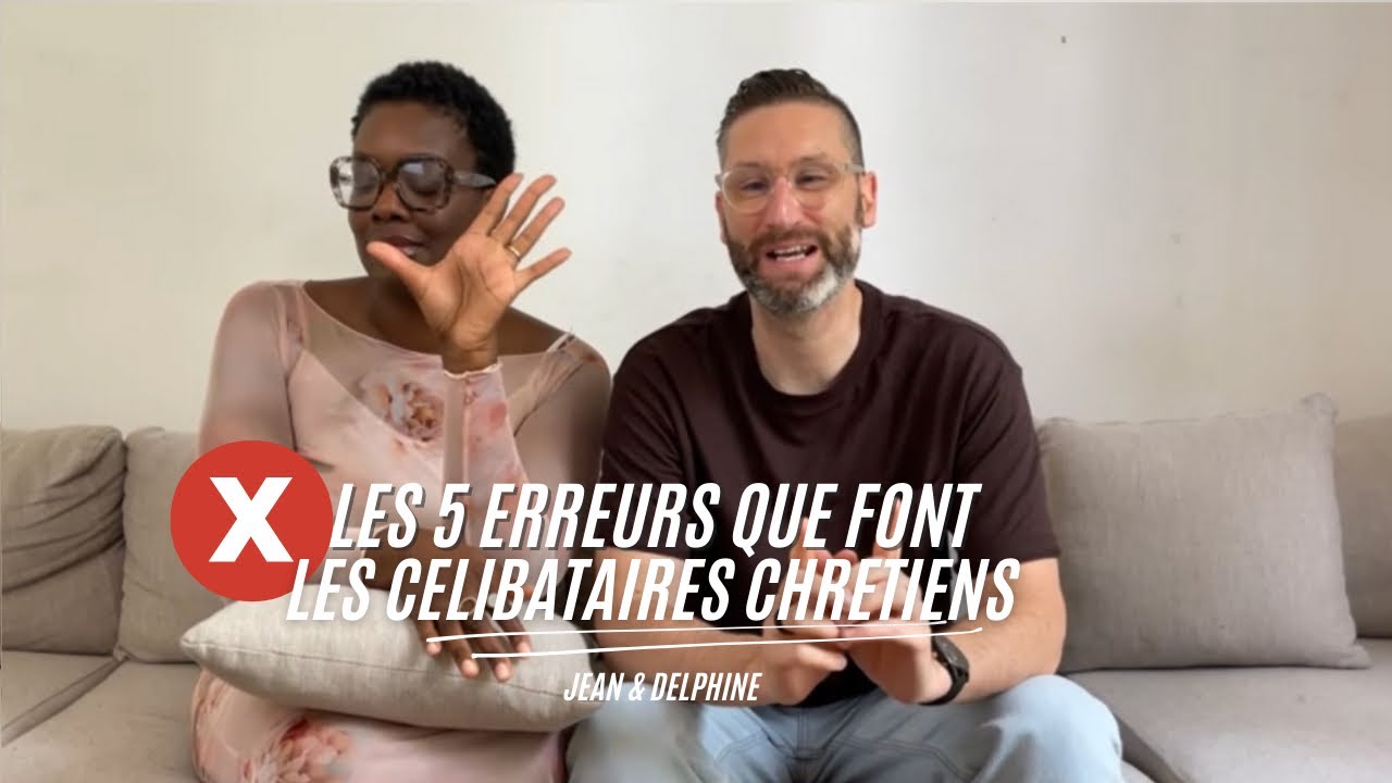 5 erreurs que font les célibataires chrétiens !