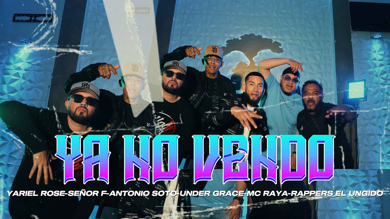 YA NO VENDO (VIDEO OFICIAL) YARIEL ROSE FT. SEÑOR F-ANTONIO SOTO-MC RAYA-UNDER GRACE-RAPER EL UNGIDO