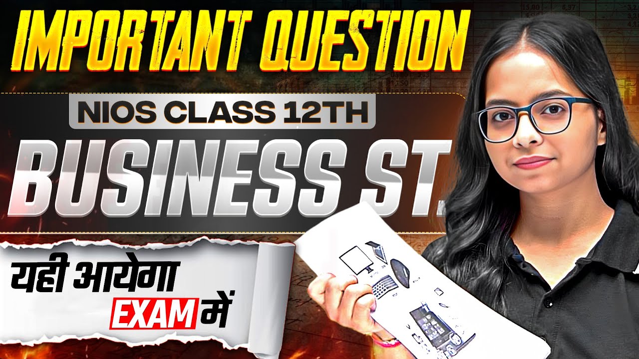 NIOS Class 12th Commerce Business Studies Most Important Questions And Answer | यही आएगा Exam में