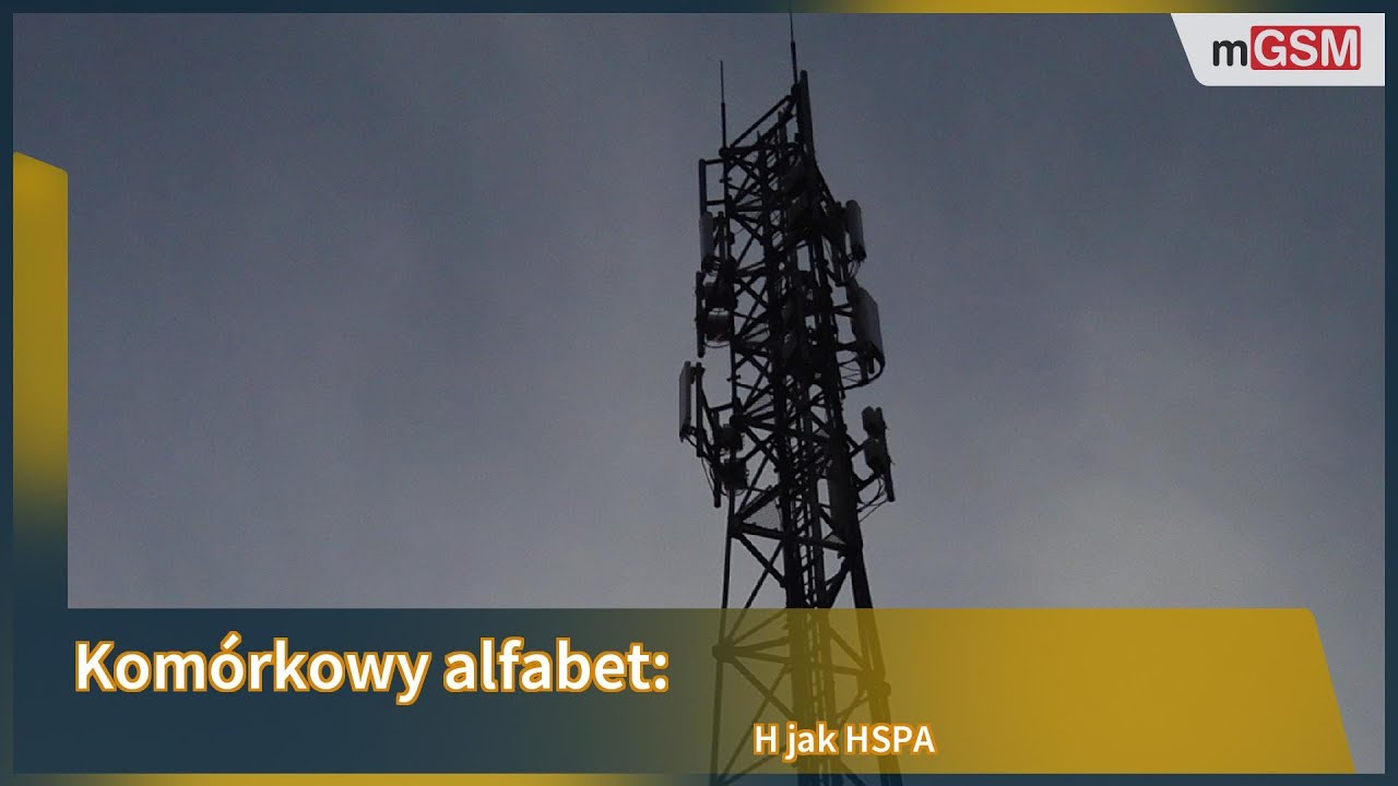 Kom&oacute;rkowy alfabet - H jak HSPA
