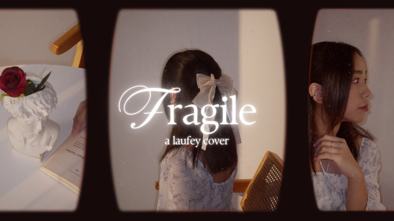 Fragile - Laufey Cover