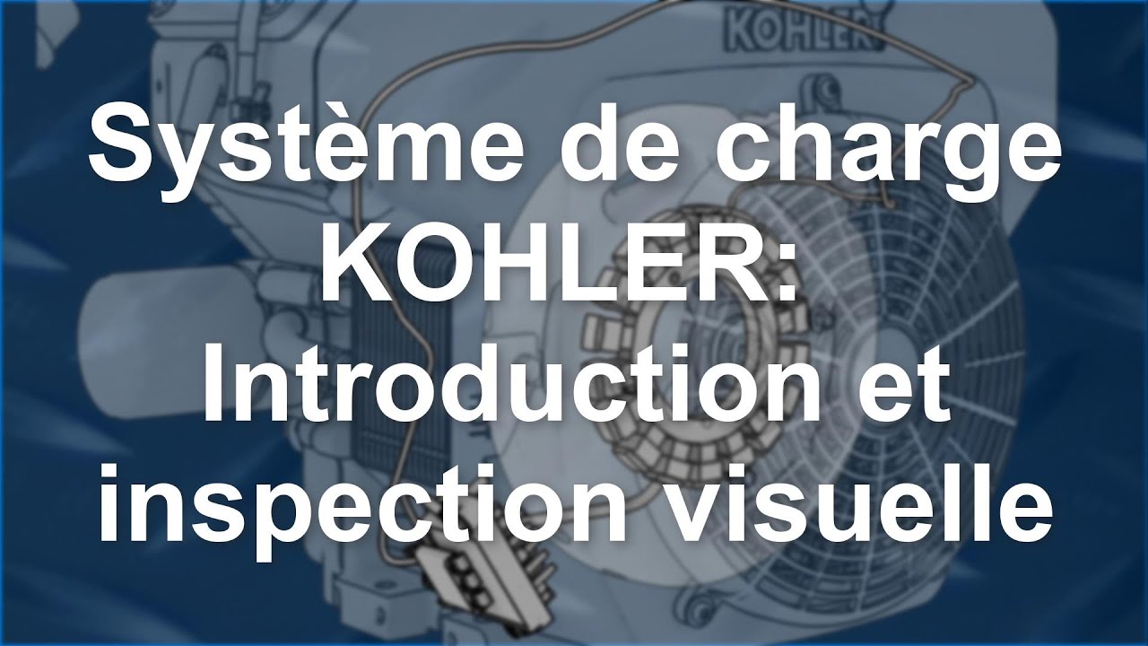 Test 1 du système de charge KOHLER : introduction et inspection visuelle