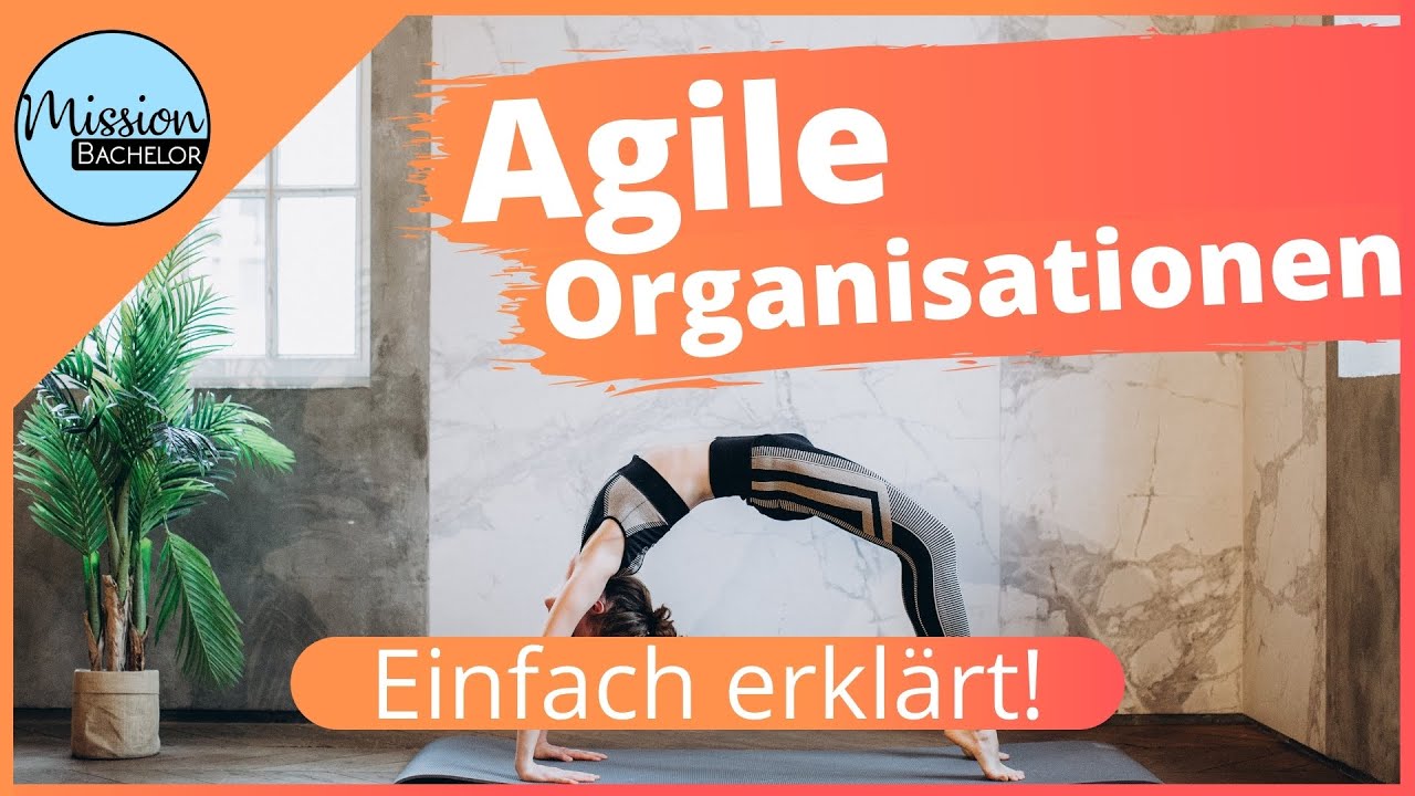 Agile Organisation | Einfach erkl&auml;rt ✅