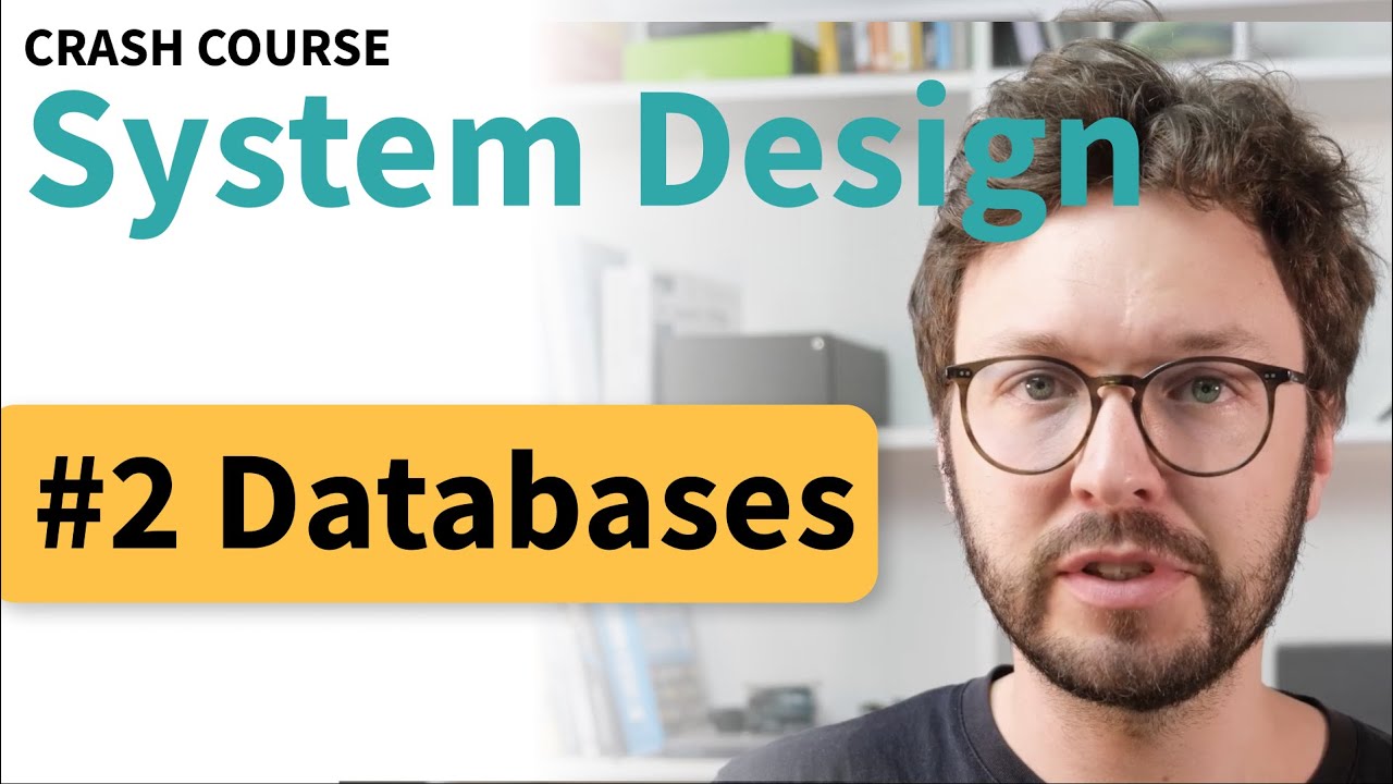 Databases in System Design | Interview Prep Crash Course #2