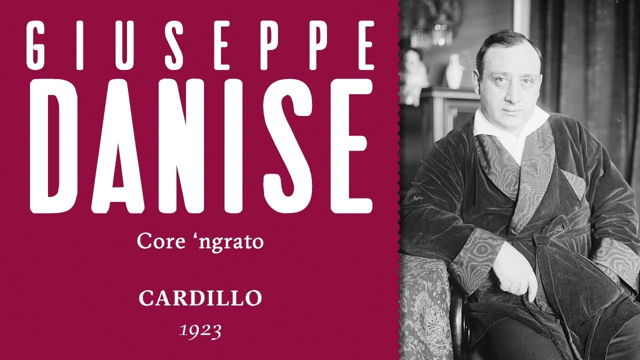 Giuseppe Danise - Core 'ngrato. How a baritone from Naples sings a Neapolitan song - 1923