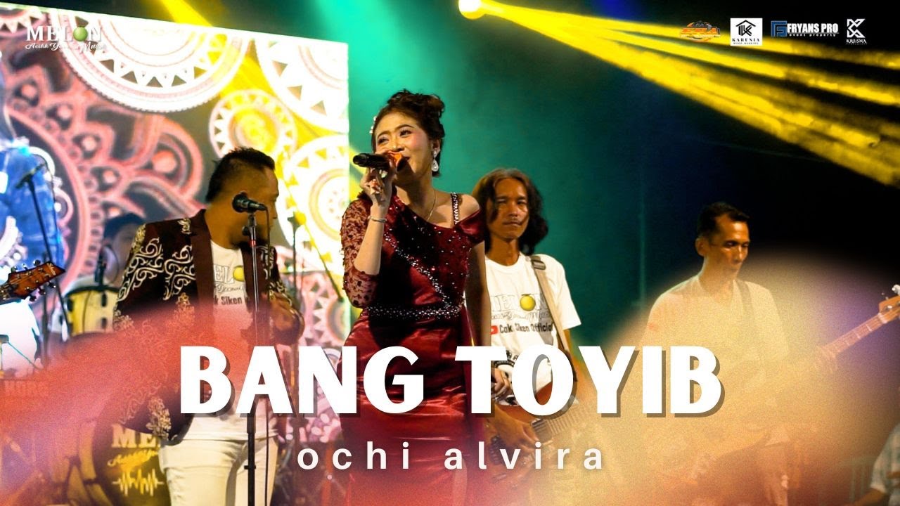 OCHI ALVIRA - BANG TOYIB | MELON MUSIC LIVE GENITRI