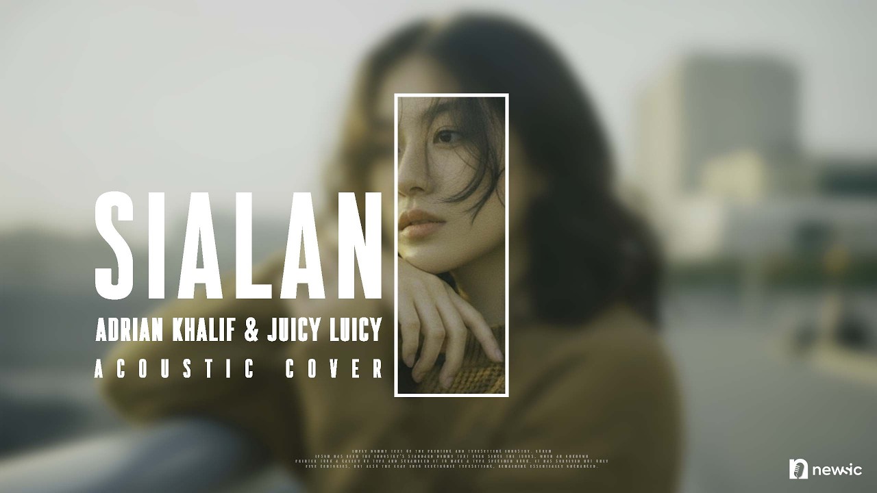 Adrian Khalif & Juicy Luicy - Sialan (Acoustic Cover by newsic)