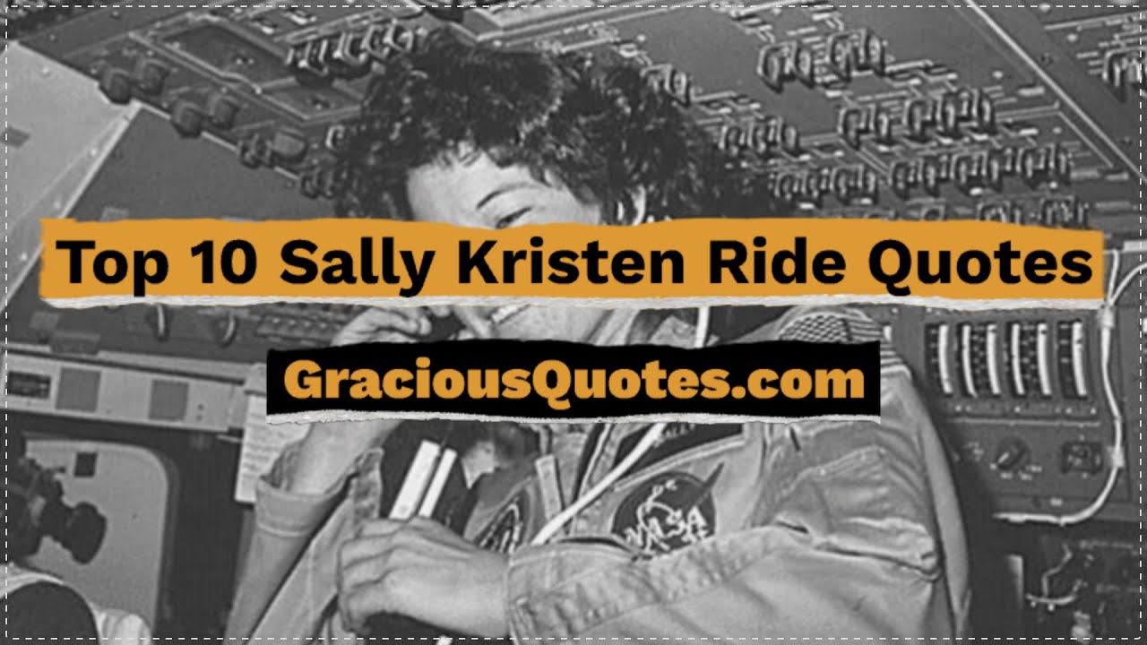 Top 10 Sally Kristen Ride Quotes - Gracious Quotes