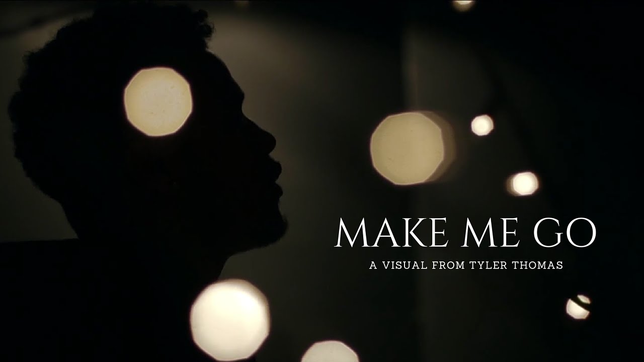 Tyler Thomas - Make Me Go (Official Video)