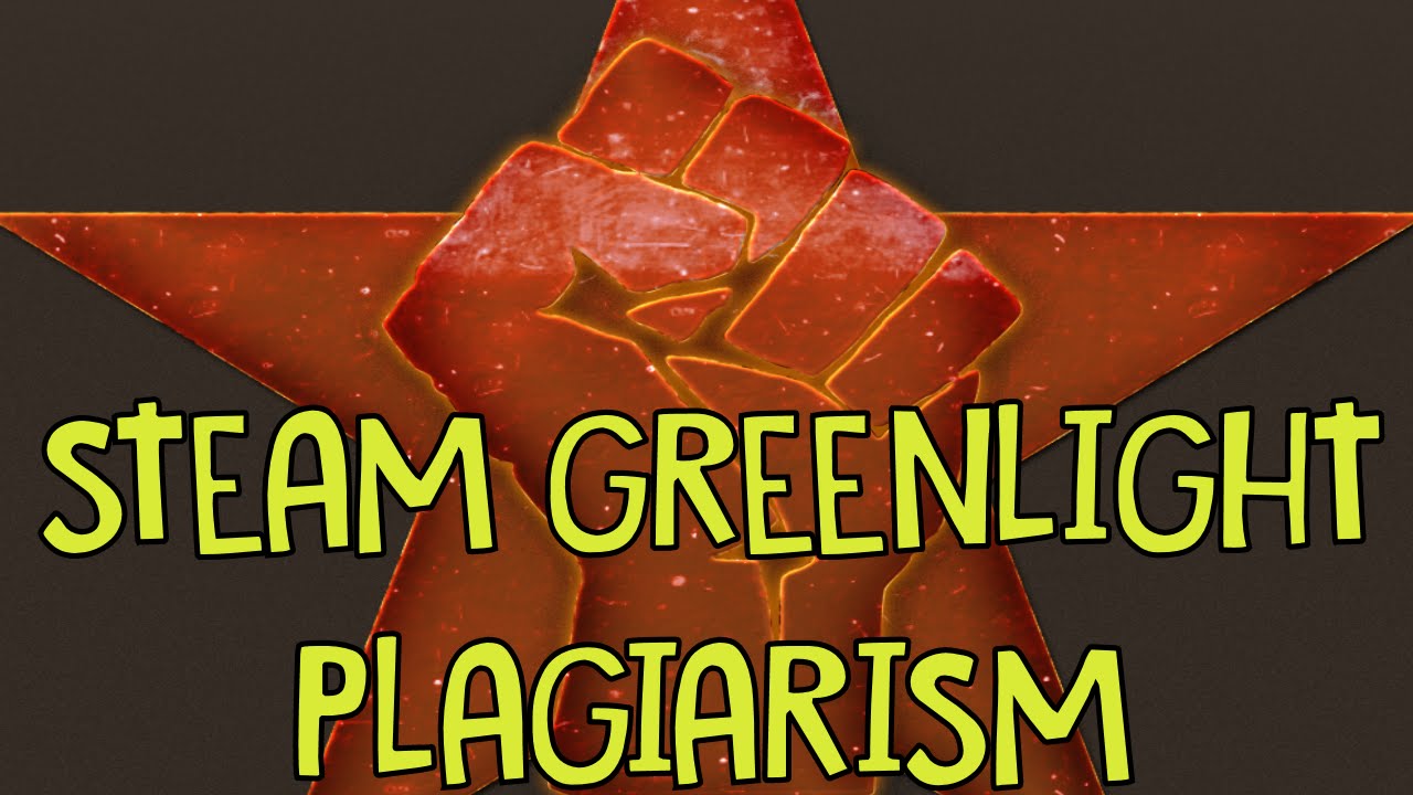 PLAGIARISM ON STEAM GREENLIGHT - Why This Is A Real Problem