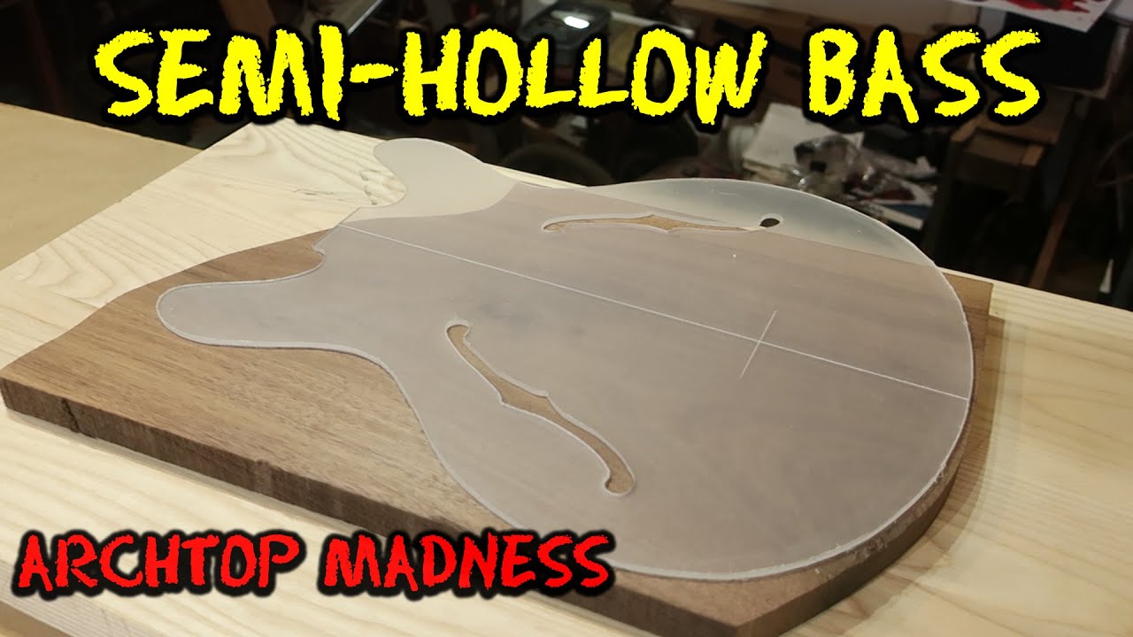 Semi-hollow Bass Build - Episode 1