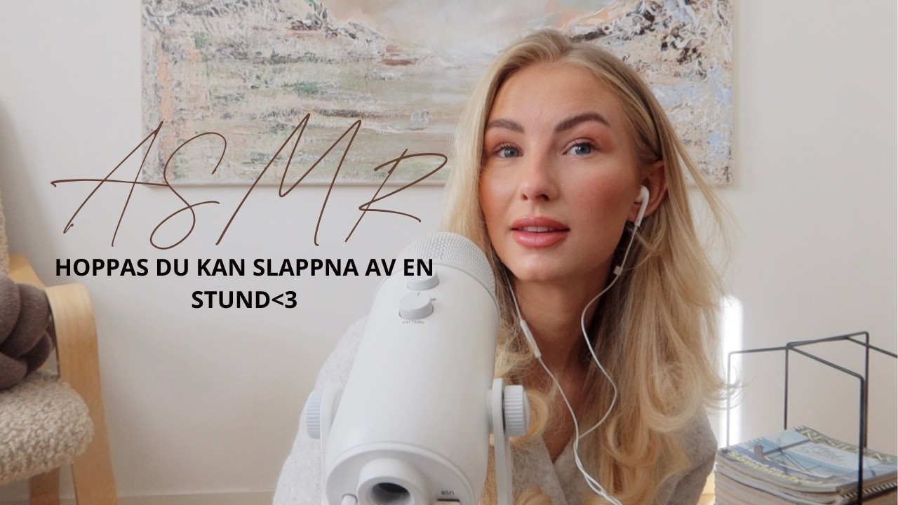 ASMR , hoppas du kan slappna av en stund