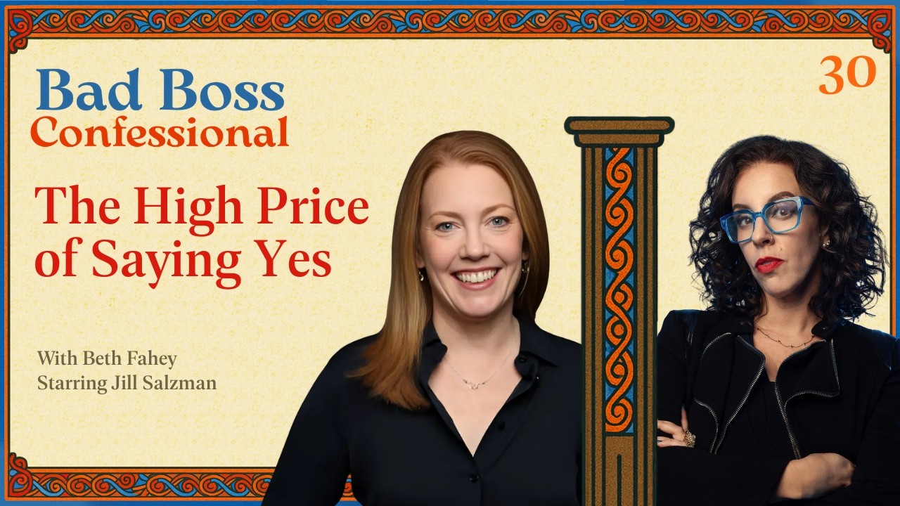 The High Price of Saying Yes | Bad Boss Confessional | Episode 30