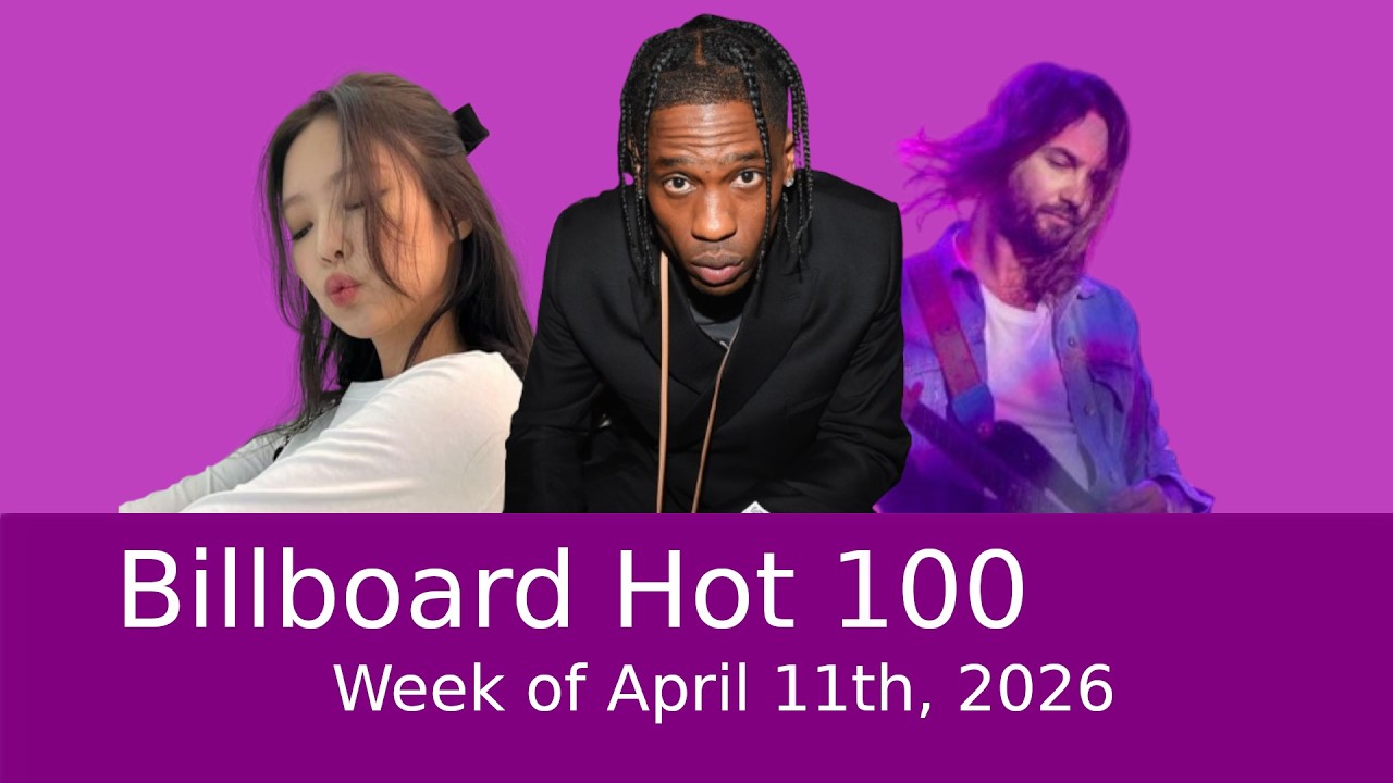 Billboard Hot 100 | Week of April 11th, 2026