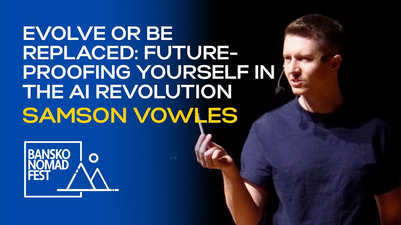 Evolve or Be Replaced: Future-Proofing Yourself in the AI Revolution | Samson Vowles | BNF2025