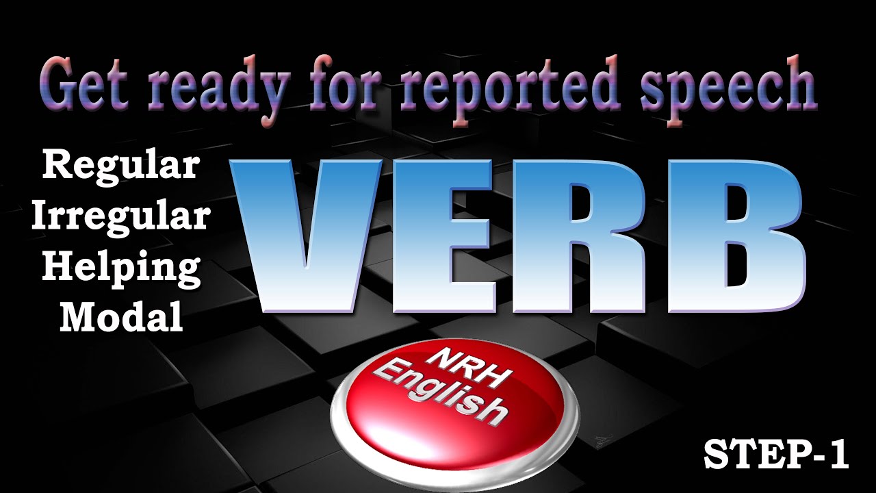 VERB [get ready for reported speech]