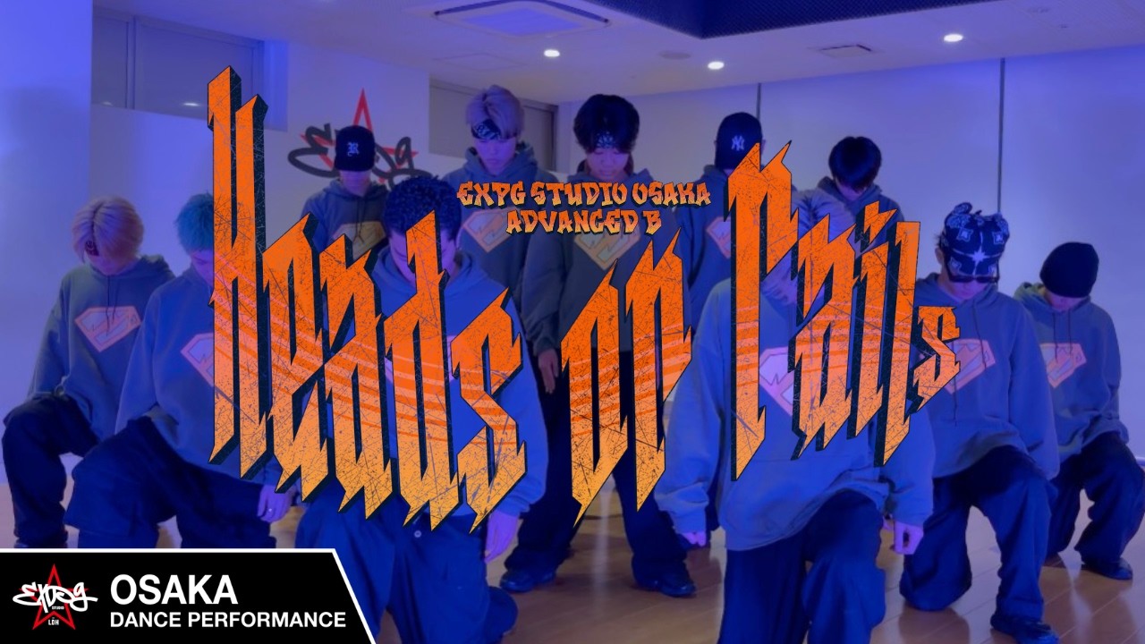 【EXPG STUDIO OSAKA】Heads or Tails / EXILE | Dance Choreography by MAKOTO (MIDDLE FILTER)