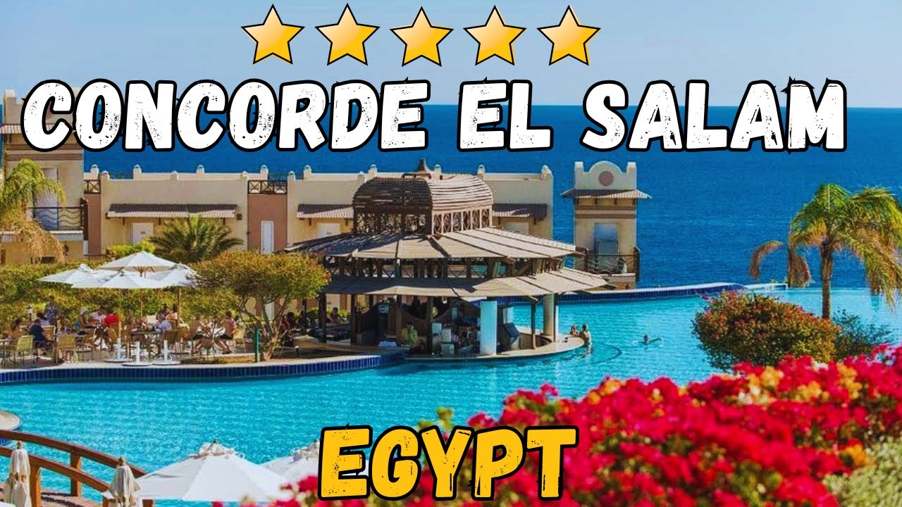 Concorde El Salam Hotel Sharm El Sheikh Review – Luxury Rooms & Stunning Red Sea Views