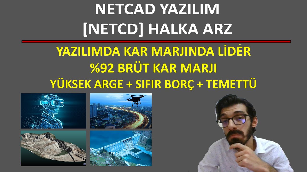 KAR MARJI CANAVARI MEKANSAL YAZILIM SEKTÖR LİDERİ [NETCD] NETCAD YAZILIM YENİ HALKA ARZ İNCELEME