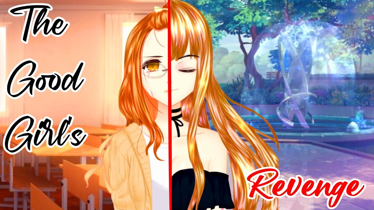 The Good Girl's Revenge [UNFINISHED] GCMM