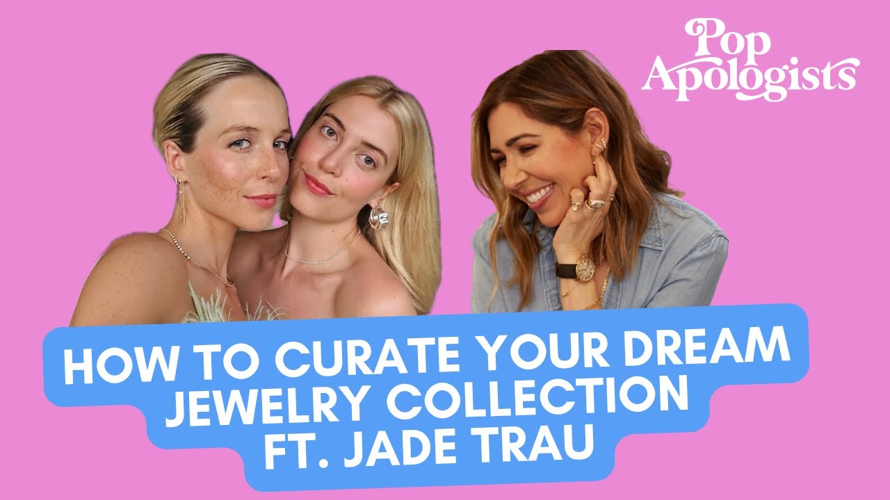 How to Curate Your Dream Jewelry Collection ft. Jade Trau