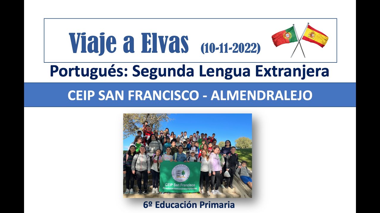Viaje a Elvas - Portugués: Segunda Lengua Extranjera (CEIP San Francisco de Almendralejo) 10-11-2022