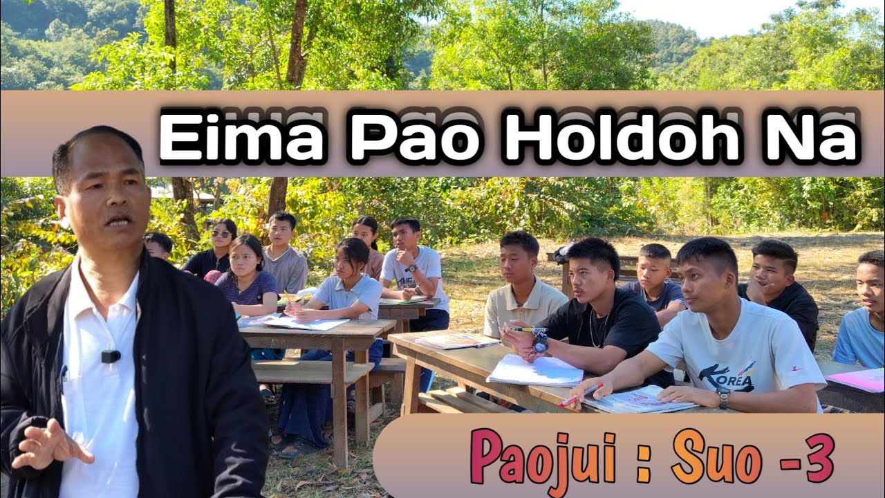 EIMA PAO Holdoh Na || Paojui : Suo -3 #Gamtin Gel Channel .